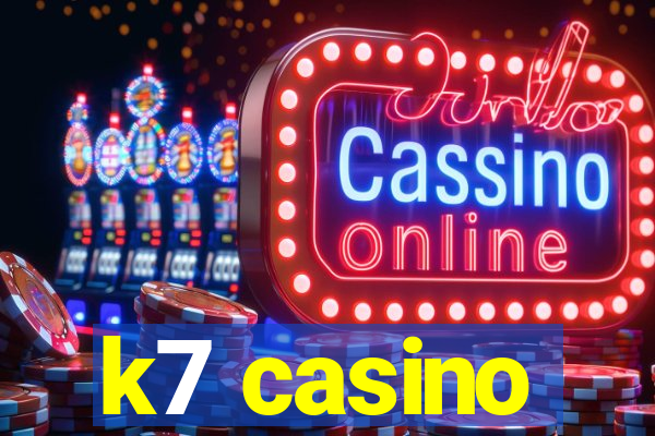 k7 casino